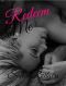 [Say Something 04] • Redeem Me (Say Something Book 4)